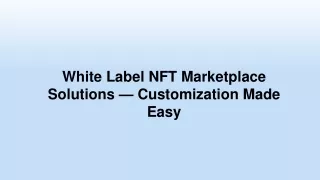 Launch Your Very Own White Label NFT Marketplace | Get free NFT Marketplace Demo