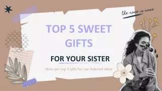 Top 5 Gifts for Your Sister _ Liz and Lottie