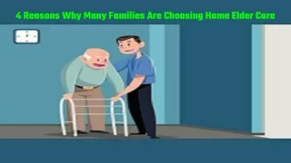 4 Reasons Why Many Families Are Choosing Home Elder Care