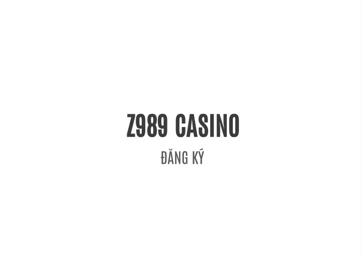z989 casino ng k