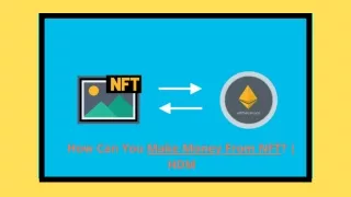 How Can You Make Money From NFT  HDM