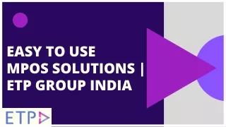 easy to use mpos solutions etp group india