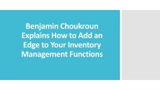 benjamin choukroun explains how to add an edge to your inventory management functions