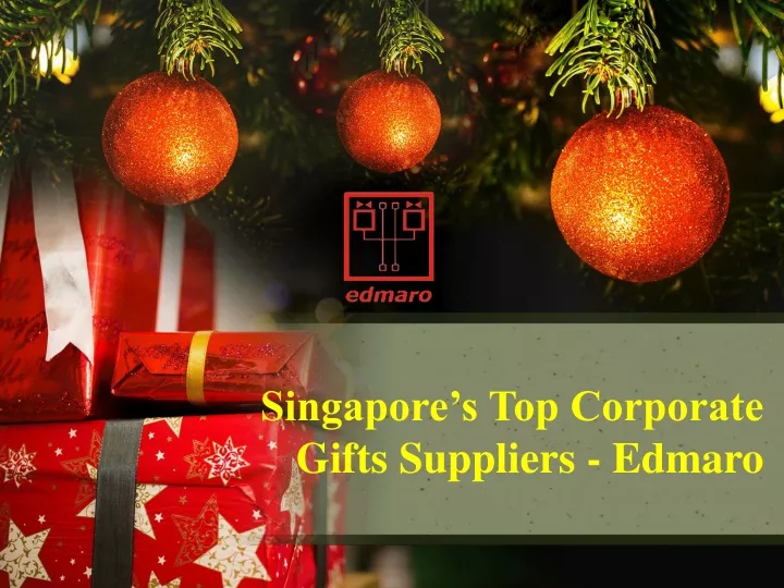 singapore s top corporate gifts suppliers edmaro