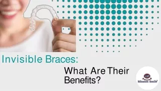 Invisible Braces: What Are Their Benefits?