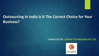 Outsourcing in India Is It The Correct Choice for Your Business?