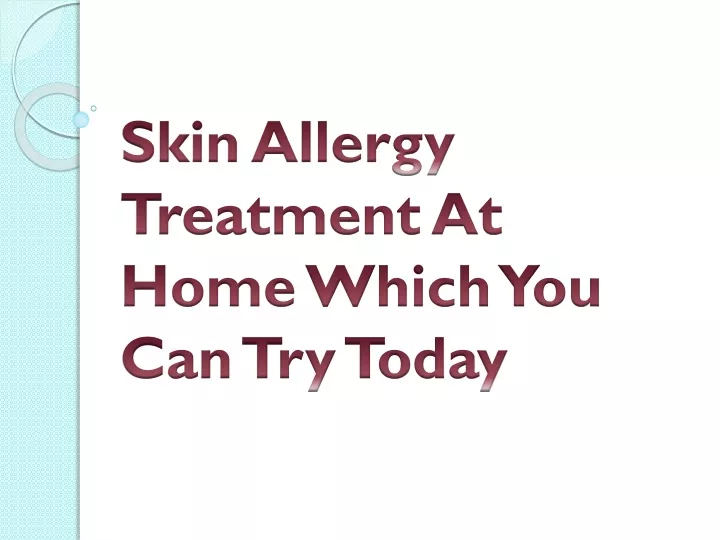 skin allergy treatment at home which you can try today