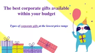The best corporate gifts available within your budget