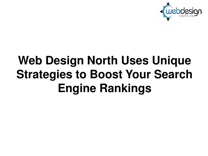 web design north uses unique strategies to boost