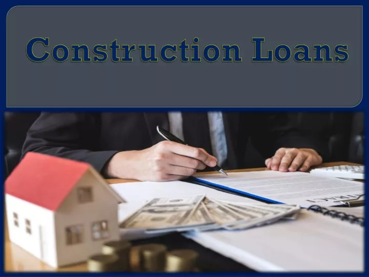 construction loans