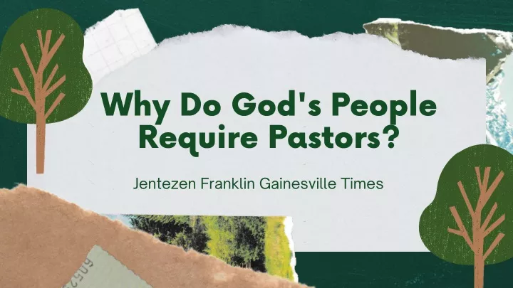 why do god s people require pastors