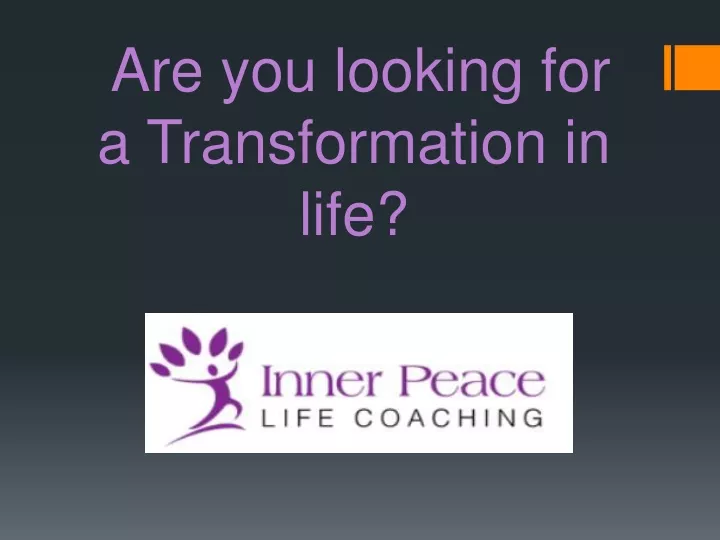 are you looking for a transformation in life