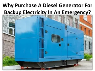 why purchase a diesel generator for backup electricity in an emergency