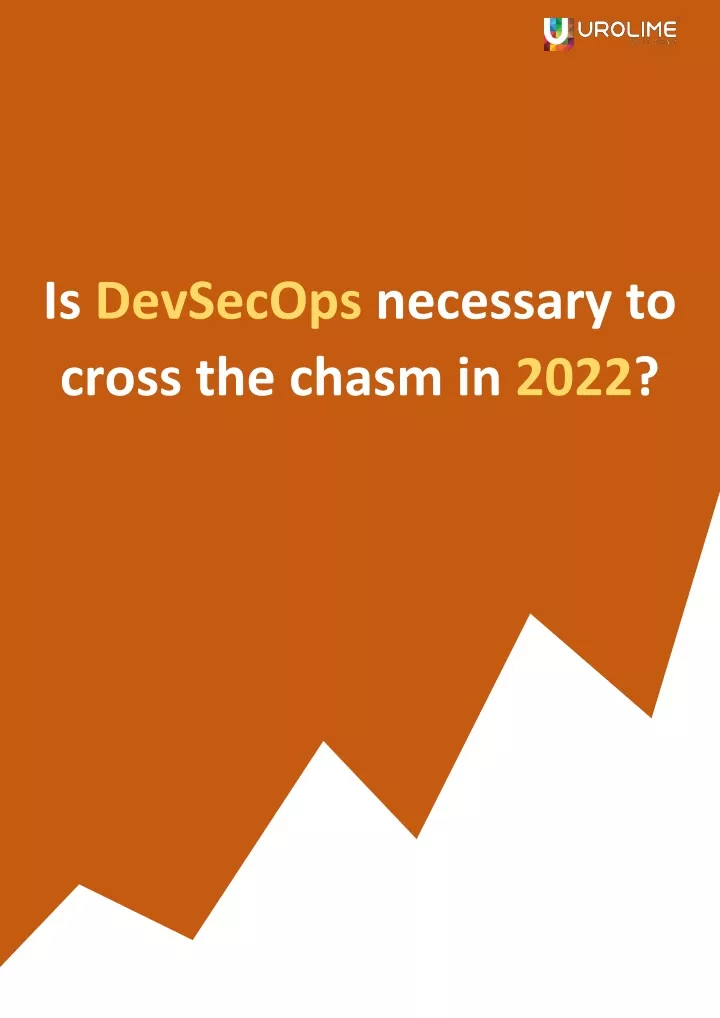 is devsecops necessary to cross the chasm in 2022