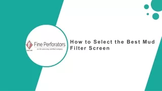 how to select the best mud filter screen