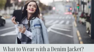 What to Wear with a Denim Jacket