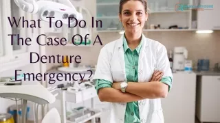 what to do in the case of a denture emergency