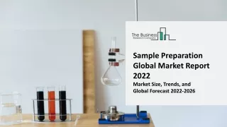 sample preparation global market report 2022