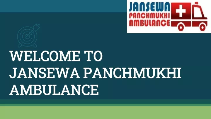 welcome to jansewa panchmukhi ambulance