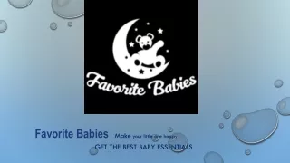 Visit Favorite Babies For All Your Newborn Baby Essentials