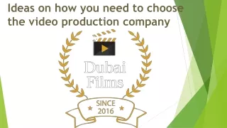 Ideas on how you need to choose the video production company
