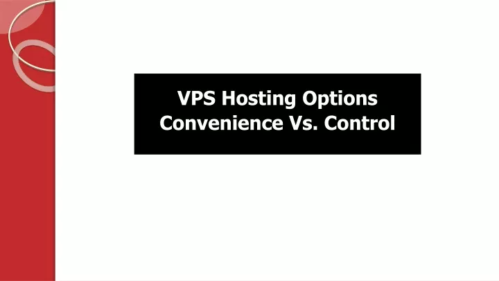 vps hosting options convenience vs control