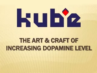 the art craft of increasing dopamine level