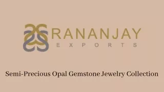 Semi-Precious Opal Gemstone Jewelry Collection