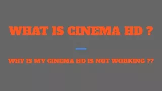 CINEMA HD NOT WORKING