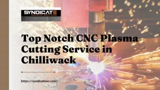 Top Notch CNC Plasma Cutting Service in Chilliwack