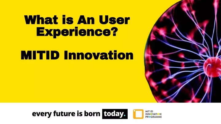 what is an user experience mitid innovation