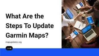 What Are the Steps To Update Garmin Maps?