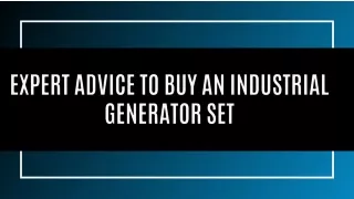 Expert Advice To Buy An Industrial Generator Set