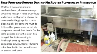 Free-Flow and Smooth Drains- Mr.Rooter Plumbing of Pittsburgh