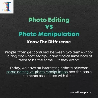 Photo Editing vs Photo Manipulation - Know the Difference
