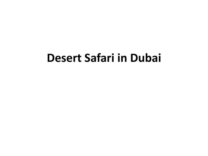 desert safari in dubai