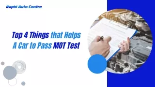 Top 4 Things that Helps A Car to Pass MOT Test