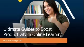 Ultimate Guides to Boost Productiviy In Online Learning