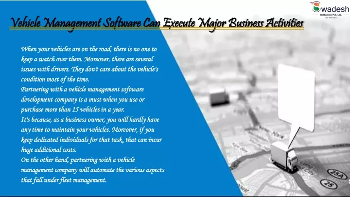 vehicle management software can execute major