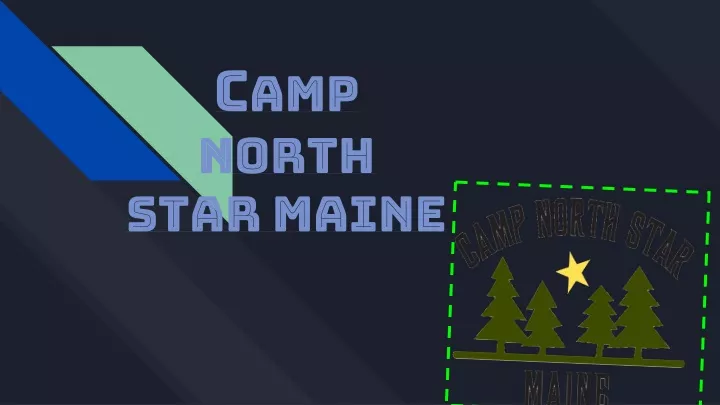 c amp north star maine