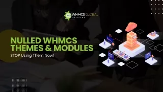 nulled whmcs themes modules stop using them now