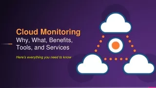 Cloud Monitoring - Why, What, Benefits, Tools, and Services