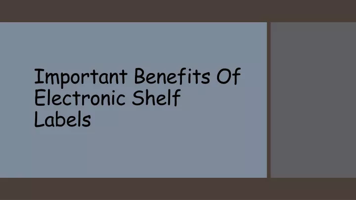 important benefits of electronic shelf labels