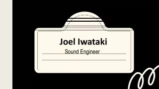 Joel Iwataki - Hardworking and Dedicated Professional