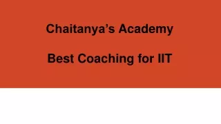 chaitanya s academy best coaching for iit