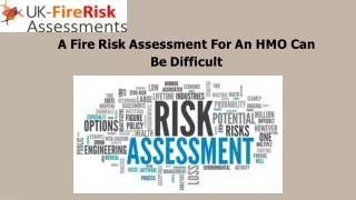A Fire Risk Assessment For An HMO Can Be Difficult