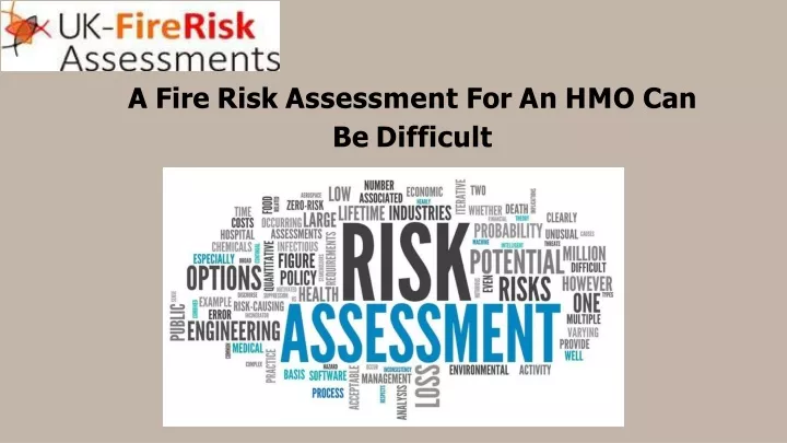 a fire risk assessment for an hmo can be difficult