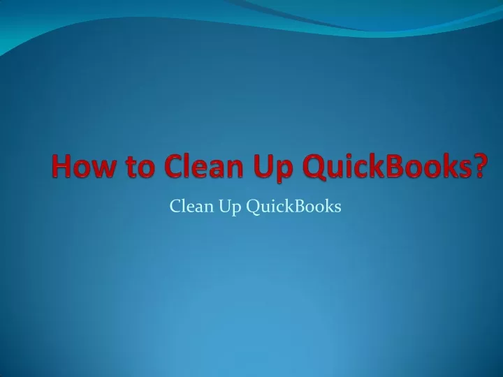 clean up quickbooks