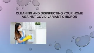 Cleaning And Disinfecting Your Home Against COVID Variant Omicron