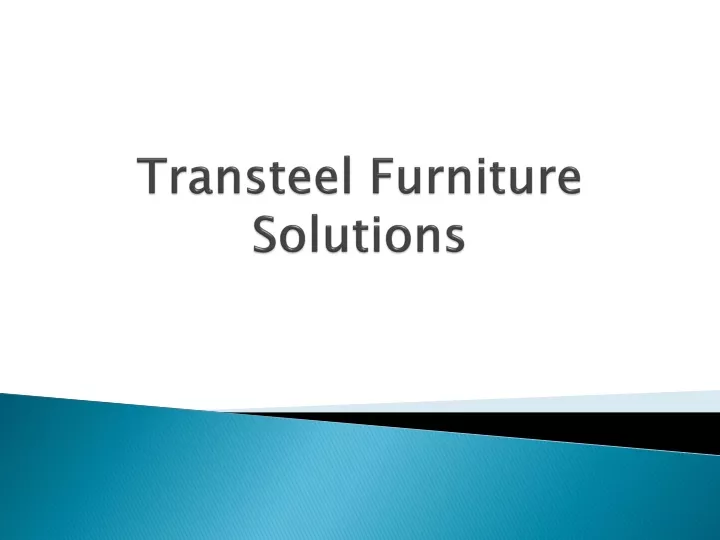 transteel furniture solutions